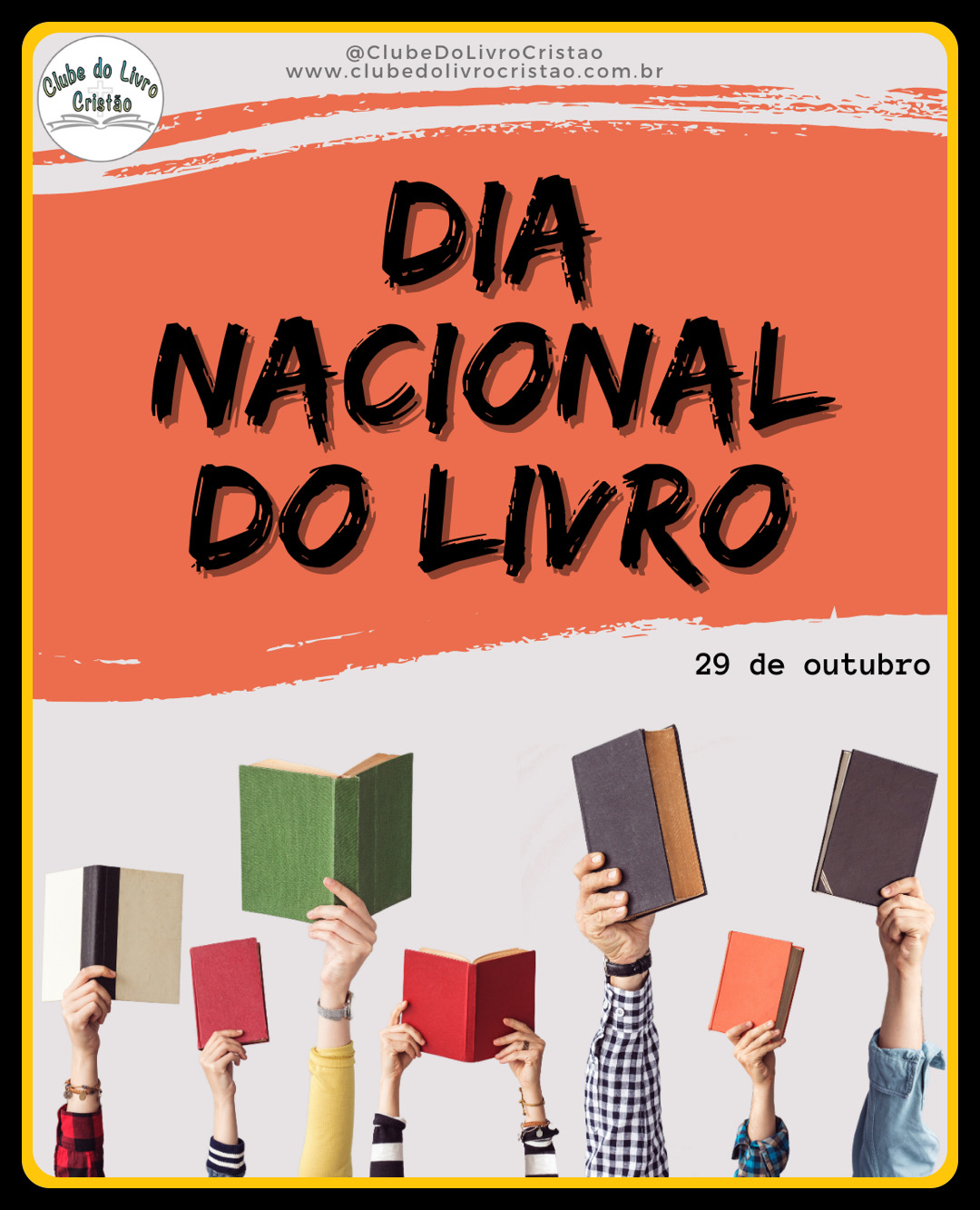 DIA NACIONAL DO LIVRO 29 de outubro Clube do Livro Cristão